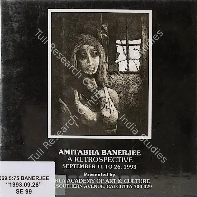 Banerjee, Amitabha (Artist). Amitabha Banerjee - A Retrospective. Calcutta: Birla Academy of Art and Culture, 1993 | Solo Exhibition Catalogue  | 00875369