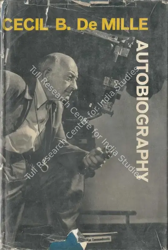 DeMille, Cecil B. (Author). The Autobiography of Cecil B. Demille. New Jursey: Prentice Hall, 1959 | Authored Book | CinemaEducation | 00844409