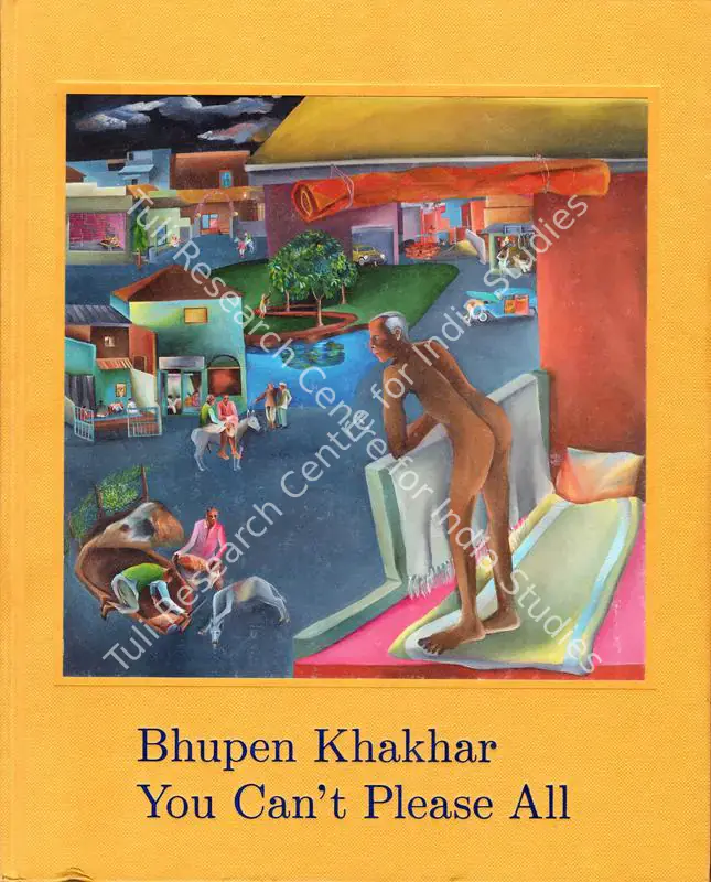 Khakhar, Bhupen P. (Artist), Chris Dercon and Nada Raza (Editor). Bhupen Khakhar - You Can't Please All. London: Tate, 2016 | Solo Exhibition Catalogue  | 00876358