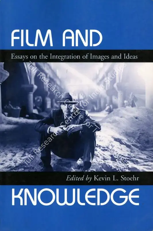 Stoehr, Kevin L. (Editor). Film and Knowledge - Essay on the Integration of Images and Ideas. USA: McFarland, 2002 | Edited Book | CinemaEducation | 00846261