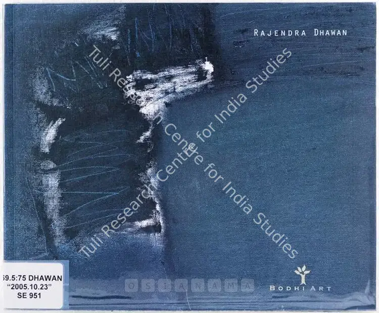 Dhawan, Rajendra (Artist). Rajendra Dhawan. New Delhi: Bodhi Art, 2005 | Solo Exhibition Catalogue  | 00875554