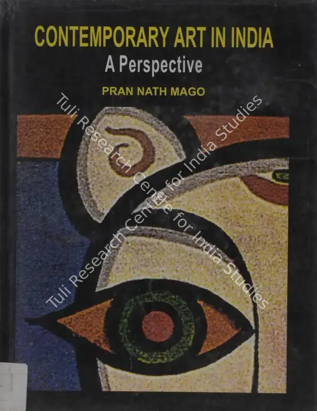Mago, Pran Nath (Author). Contemporary Art in India - A Perspective. New Delhi: National Book Trust, 2001 | Authored Book | FineArts | 00845443