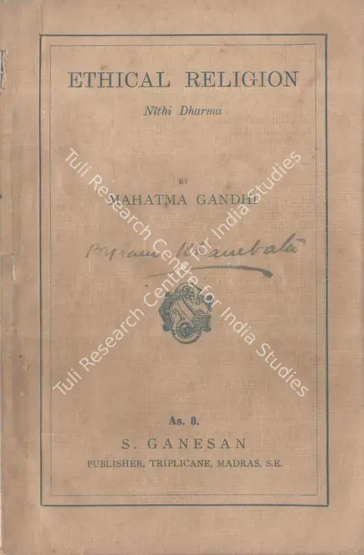 Gandhi, Mahatma (Author). Ethical Religion - Nithi Dharma. Madras: S. Ganesan, n.d. | Authored Book | Scholarship | 00844889