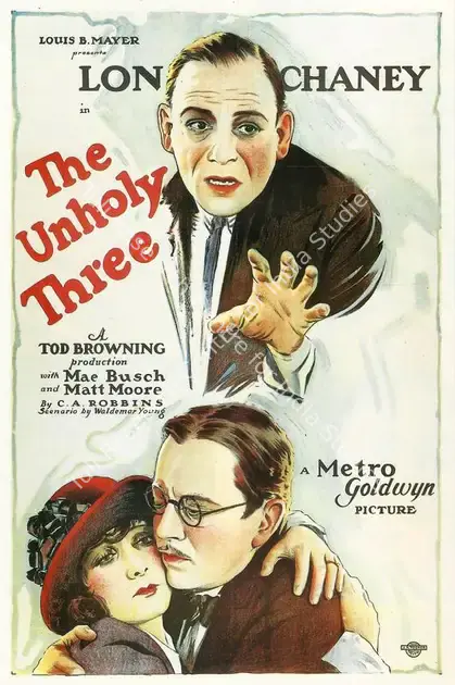 Browning, Tod (Producer), The Unholy Three, 1925 | Poster | CinemaEducation | 00761114